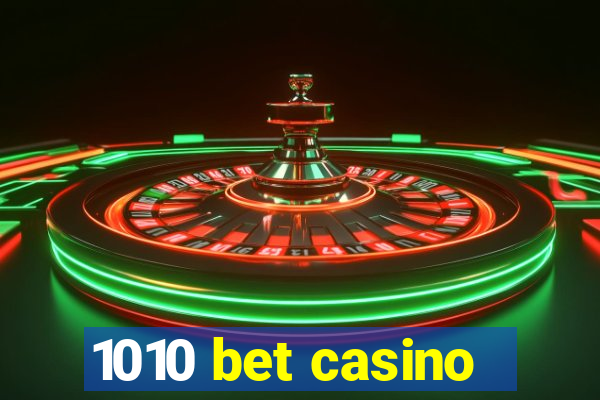 1010 bet casino